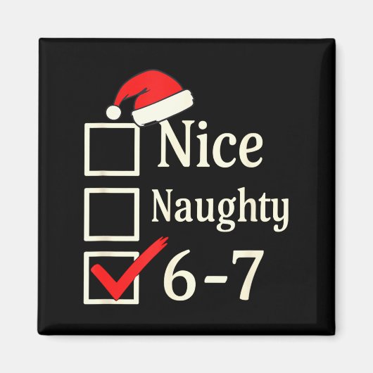 Nice Naughty 67 Christmas Brain Rot  Magneet (Voorkant)
