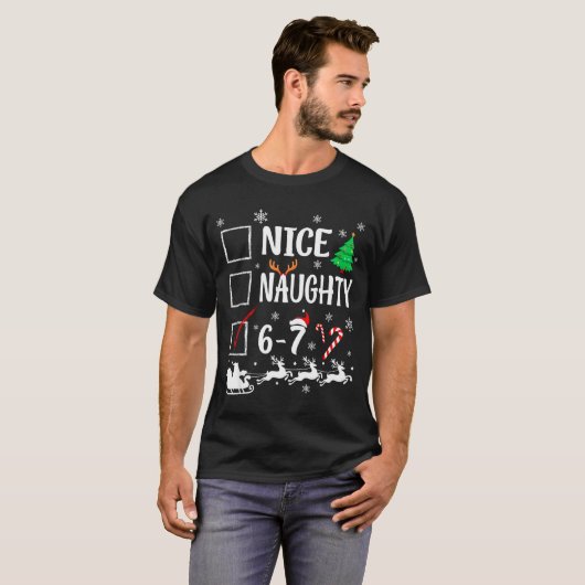 Nice Naughty 67 Funny Christmas Brainrot Six Seven T-shirt (Voorkant volledig)