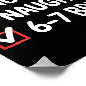 Nice Naughty 6 7 Bruh 67 Christmas Six Seven  Poster (Hoek)