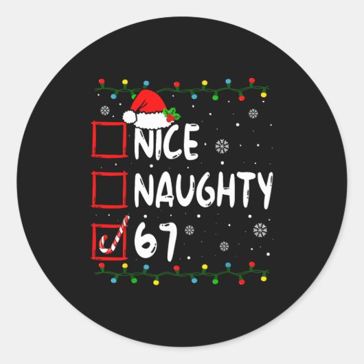 Nice Naughty 6 7 Meme 67 Christmas Six Seven Xmas Ronde Sticker (Voorkant)