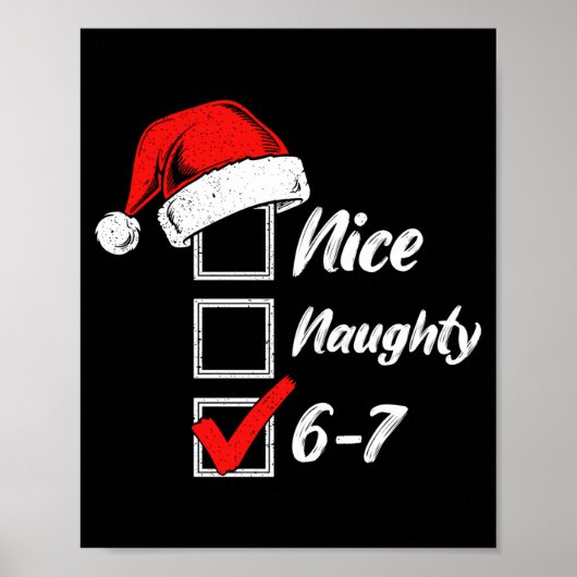 Nice Naughty 6 7 Meme 6 7 Christmas Six Seven Xmas Poster (Voorkant)