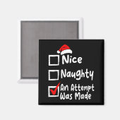 Nice Naughty An Attempt Was Made Funny Christmas L Magneet (Voorkant / Achterkant)