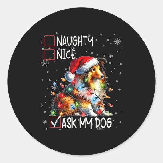Nice Naughty Ask My Dog Christmas List Xmas Ronde Sticker (Voorkant)