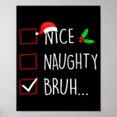 Nice Naughty Bruh Christmas Family Matching Poster (Voorkant)