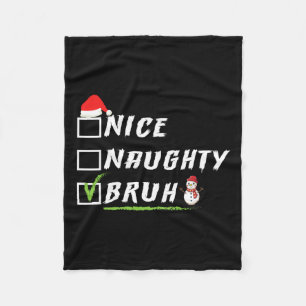 Nice Naughty Bruh Funny Christmas Xmas Mannen Vrou Fleece Deken