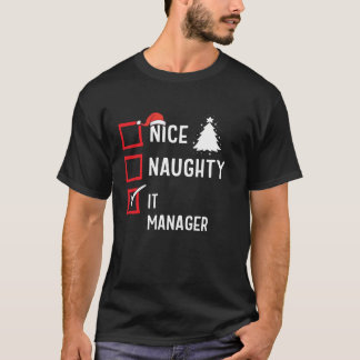 Nice Naughty Christmas It Manager Funny Holiday Co T-shirt