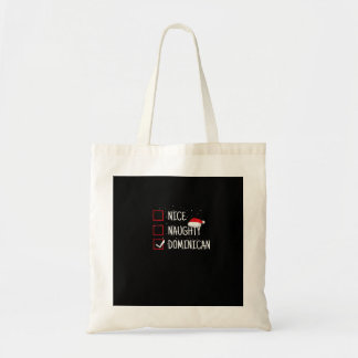 Nice Naughty Dominican Christmas List Tote Bag