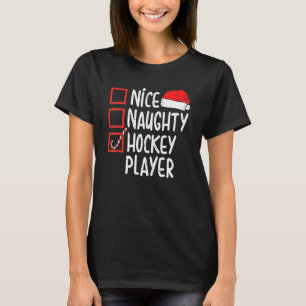 Nice Naughty Hockey Player Christmas Xmas Santa H T-shirt