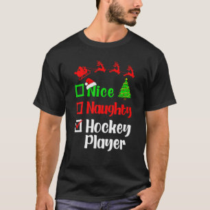 Nice Naughty Hockey Player Kerstlijstkerstlist San T-shirt