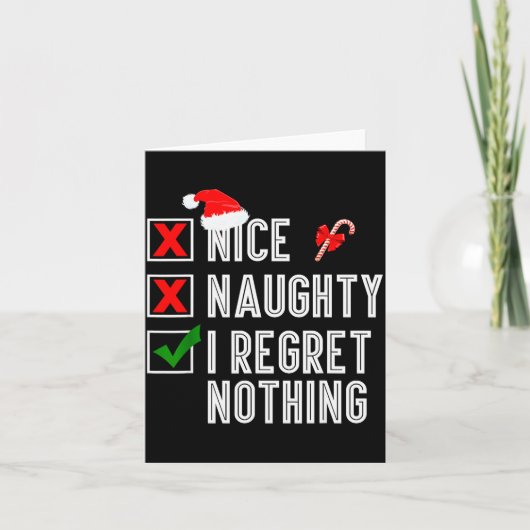 Nice Naughty I Regret Nothing Merry Christmas Sant Kaart (Voorkant)