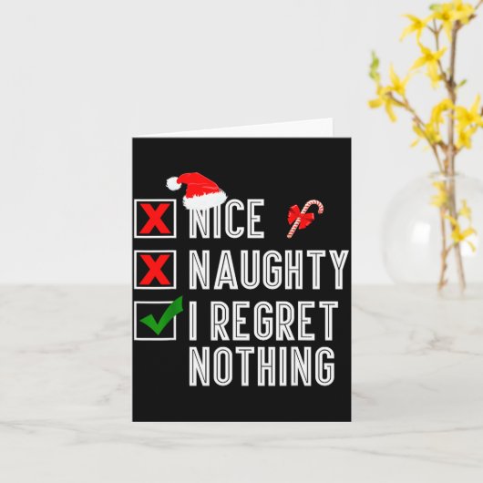 Nice Naughty I Regret Nothing Merry Christmas Sant Kaart (Gele Bloem)