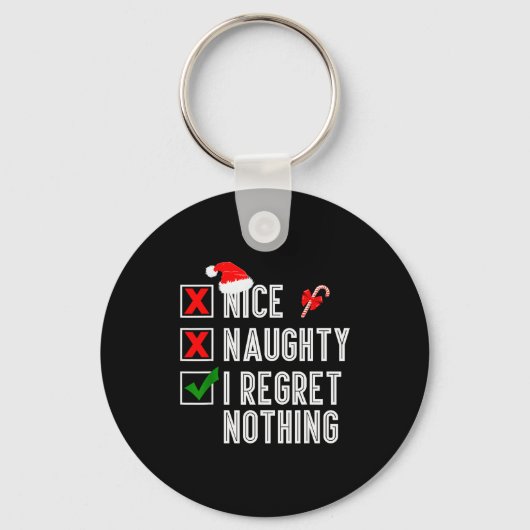 Nice Naughty I Regret Nothing Merry Christmas Sant Sleutelhanger (Voorkant)