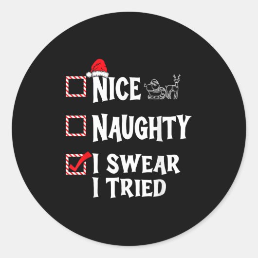 Nice Naughty - I Swear I Tried Christmas List Ronde Sticker (Voorkant)