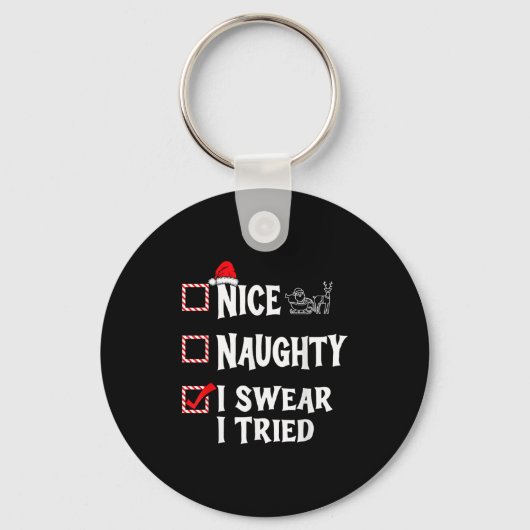 Nice Naughty - I Swear I Tried Christmas List Sleutelhanger (Voorkant)