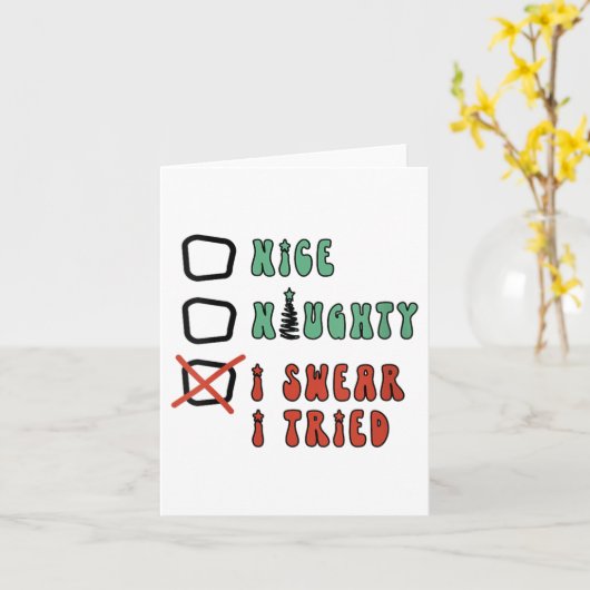 Nice Naughty I Swear I Tried Funny Christmas Check Kaart (Gele Bloem)