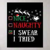 Nice Naughty I Swear I Tried Funny Christmas Joke Poster (Voorkant)