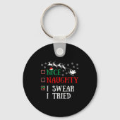 Nice Naughty I Swear I Tried Funny Christmas Joke Sleutelhanger (Voorkant)