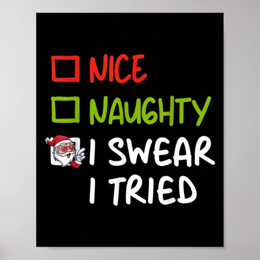 Nice Naughty I Swear I Tried Funny Christmas Pajam Poster (Voorkant)