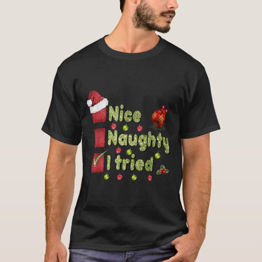 Nice Naughty I Tried Funny Christmas Family Matchi T-shirt (Voorkant)