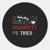 Nice Naughty I Tried Funny Christmas Joke Ronde Sticker (Voorkant)