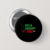 Nice Naughty I Tried Funny Christmas Xmas Ronde Button 5,7 Cm (Voorkant /achterkant)
