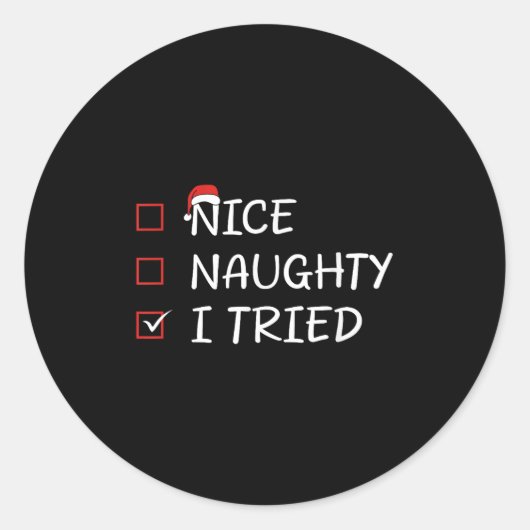 Nice Naughty I Tried Ronde Sticker (Voorkant)