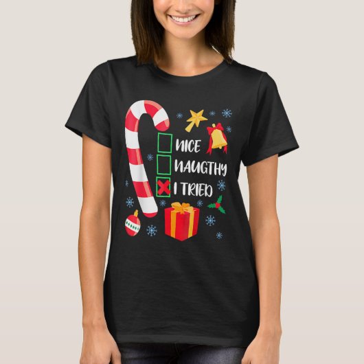 Nice Naughty I Tried Xmas Funny Christmas Family P T-shirt (Voorkant)