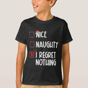 Nice Naughty, ik betreur het dat er niets is van k T-shirt