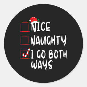 Nice Naughty Ik ga beide kerst-kerstfeestjes halen Ronde Sticker