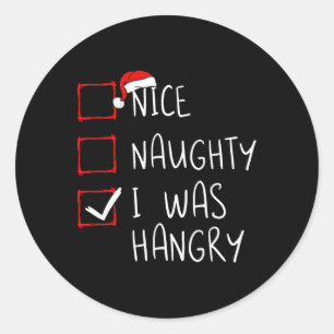 Nice Naughty ik was woedende kerstlijstzant Ronde Sticker