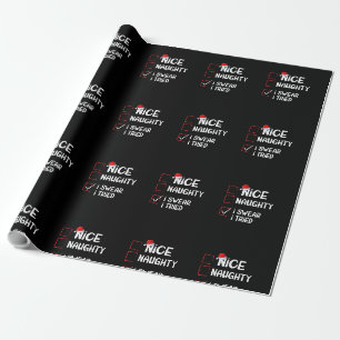 Nice Naughty, ik zweer dat ik de kerstlijst heb ge Cadeaupapier