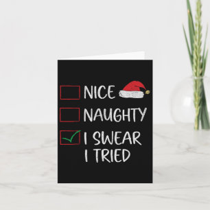 Nice Naughty, ik zweer dat ik een grappige kerstli Kaart