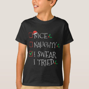 Nice Naughty, ik zweer dat ik een grappige kerstli T-shirt