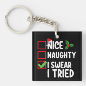 Nice Naughty, ik zweer dat ik kerst heb geprobeerd Sleutelhanger (Voorkant)