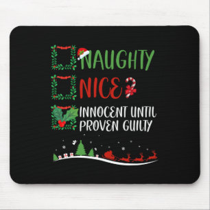 Nice Naughty Innocent tot bewezen Guilty Christma Muismat