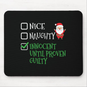 Nice Naughty Innocent tot bewezen Guilty Christma Muismat