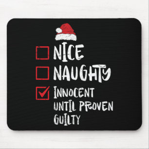 Nice Naughty Innocent tot bewezen Guilty Christma Muismat