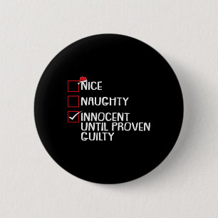 Nice Naughty Innocent tot bewezen Guilty Christma Ronde Button 5,7 Cm
