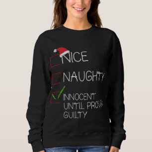 Nice Naughty Innocent tot bewezen Guilty Christma Trui