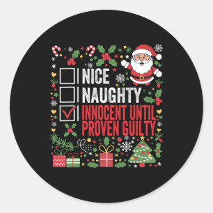 Nice Naughty Innocent tot bewezen Guilty Funny Ch Ronde Sticker