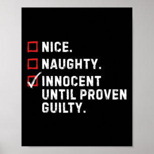Nice Naughty Innocent tot bewezen Guilty Funny Xm Poster