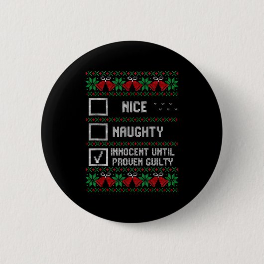 Nice Naughty Innocent Until Proven Guilty Christma Ronde Button 5,7 Cm (Voorkant)