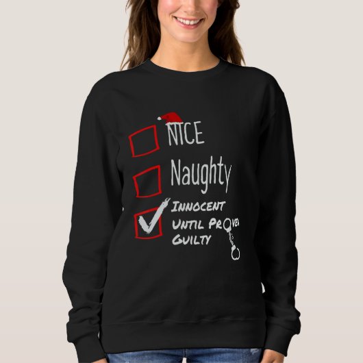 Nice Naughty Innocent Until Proven Guilty Christma Trui (Voorkant)