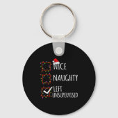 Nice Naughty Left Unsupervised Christmas List Funn Sleutelhanger (Voorkant)