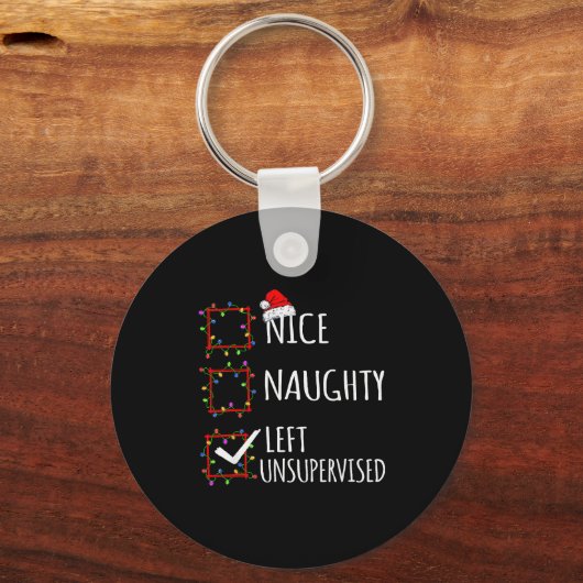 Nice Naughty Left Unsupervised Christmas List Funn Sleutelhanger (Voorkant)