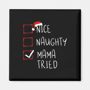 Nice Naughty Mama heeft kerstkerstkerstkerstkerstk Magneet