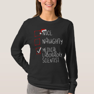 Nice Naughty Medical Laboratory Scientist Christma T-shirt
