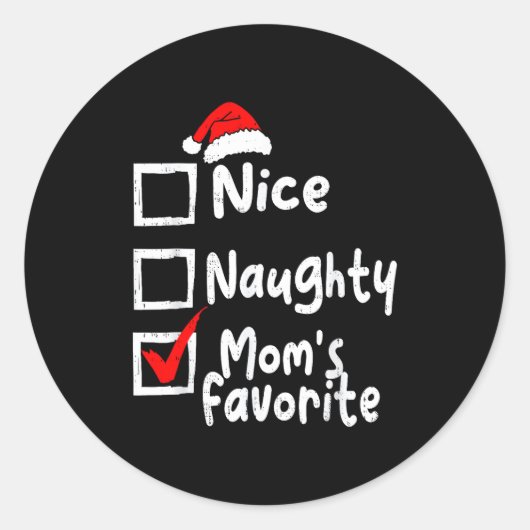 Nice Naughty Mom's Favorite Funny Christmas List F Ronde Sticker (Voorkant)