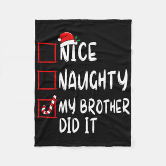 Nice Naughty My Brother Did It List Xmas Santa Cla Fleece Deken