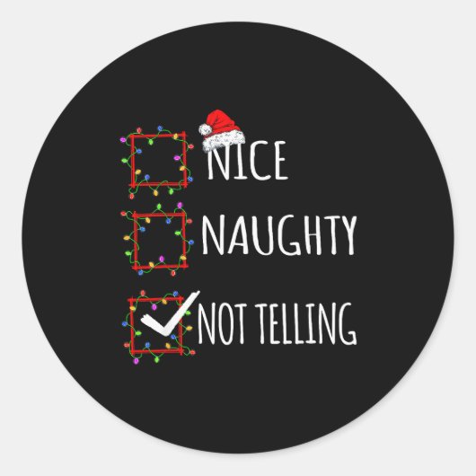 Nice Naughty Not Telling Christmas List Santa Clau Ronde Sticker (Voorkant)